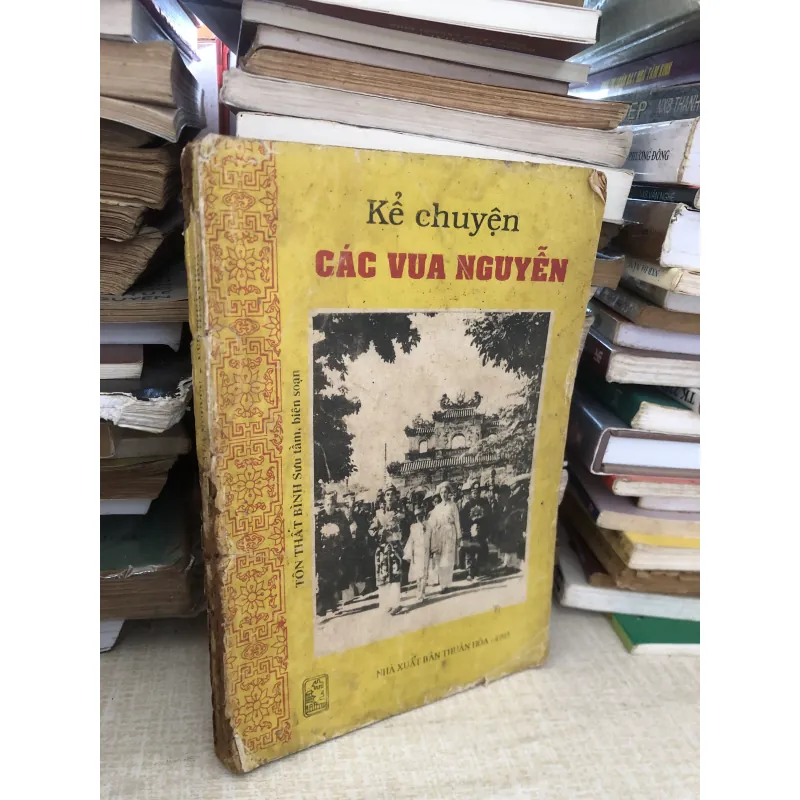 Kể chuyện các Vua Nguyễn 1009798