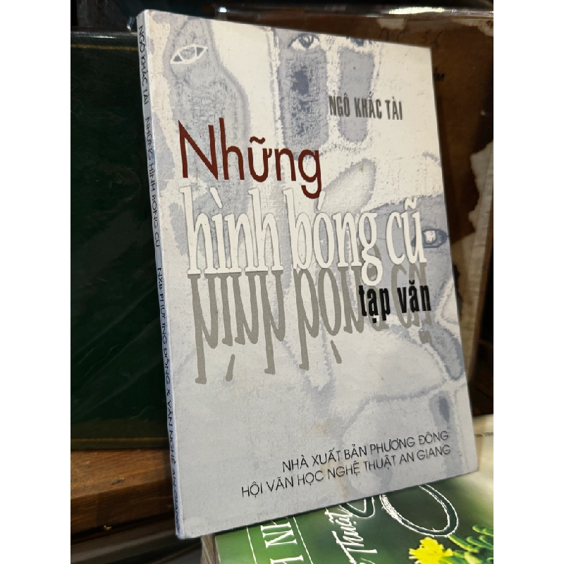 Những hình bóng cũ - Ngô Khắc Tài 474980