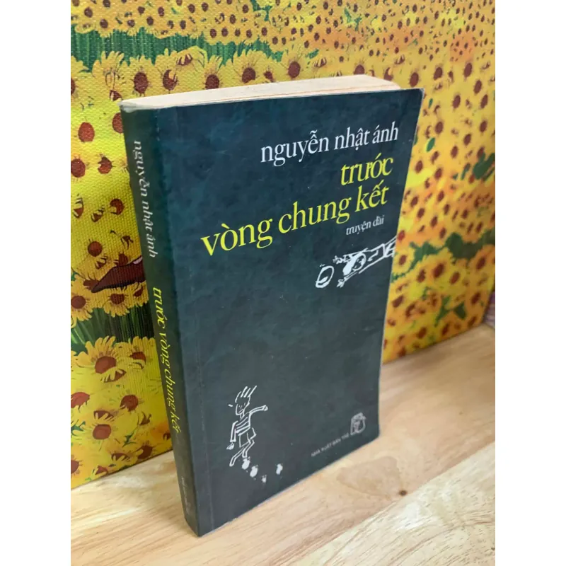 Trước Vòng Chung Kết - Nguyễn Nhật Ánh 925579