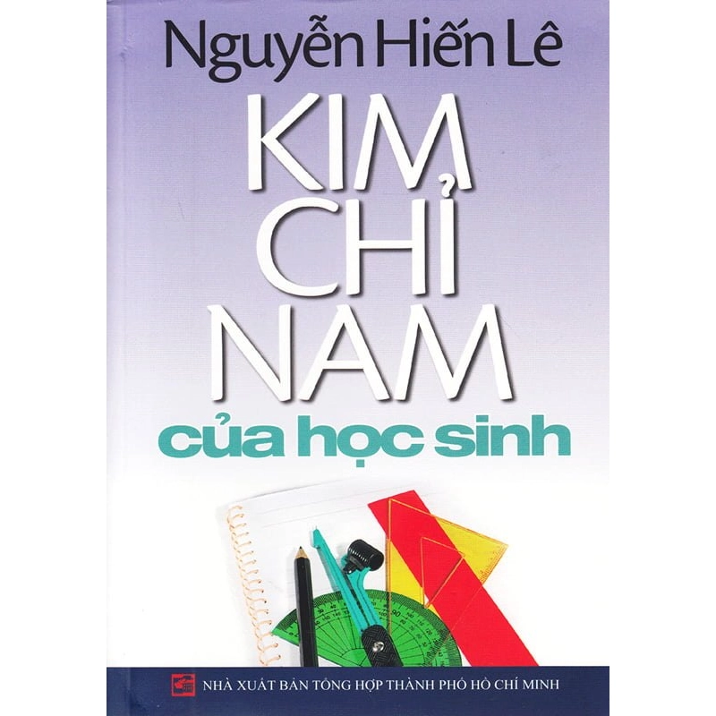 Kim Chỉ Nam Của Học Sinh (Tái bản 2018) - Nguyễn Hiến Lê ASB.PO Oreka Blogmeo 230225 516063