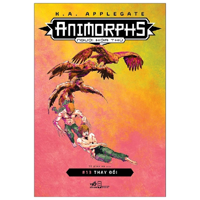 Animorphs Người hóa thú 13: Thay đổi - K.A.Applegate 2019 New 100% HCM.PO 30687