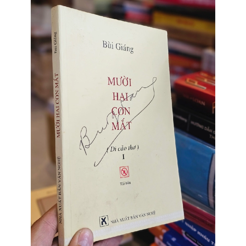 Mười hai con mắt ( di cảo thơ 1 ) - Bùi Giáng 127324