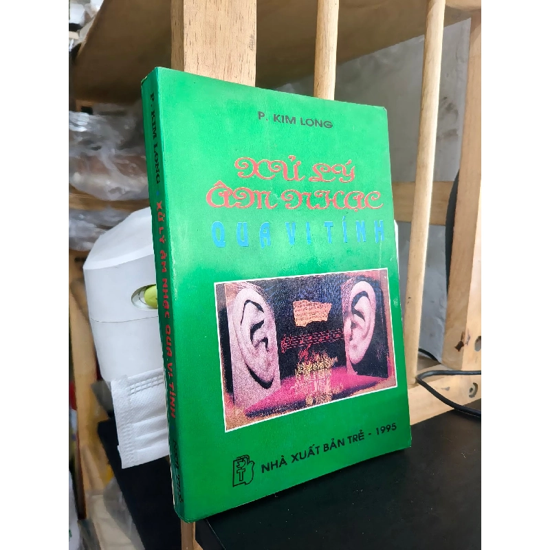 Xử lý âm nhạc qua vi tính - P. Kim Long 763534