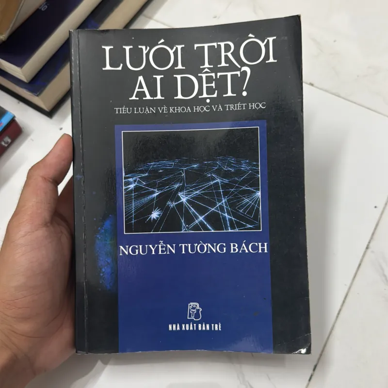 Lưới trời ai dệt - Nguyễn Tường Bách 1045433