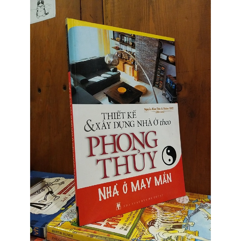 Thiết kế & xây dựng nhà ở theo phong thủy  - Nguyễn Kim Dân, Nhóm NNT biên soạn 739201