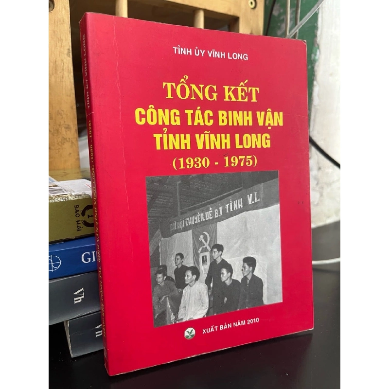 Tổng kết công tác binh vận tỉnh Vĩnh Long (1930-1975) 931031