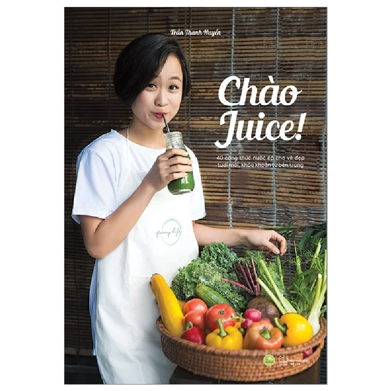 Chào Juice! - Trần Thanh Huyền 282224