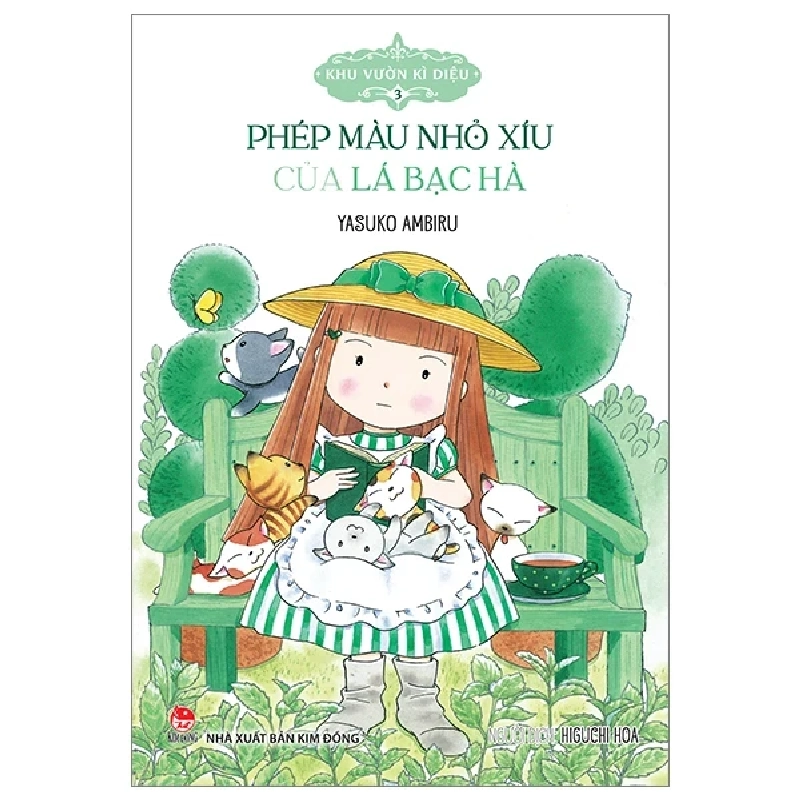 Khu Vườn Kì Diệu - Tập 3: Phép Màu Nhỏ Xíu Của Lá Bạc Hà - Yasuko Ambiru (Mới 100%) Truyện thiếu nhi, NXB Kim Đồng - SÁCH ĐẠI HỌC 485946