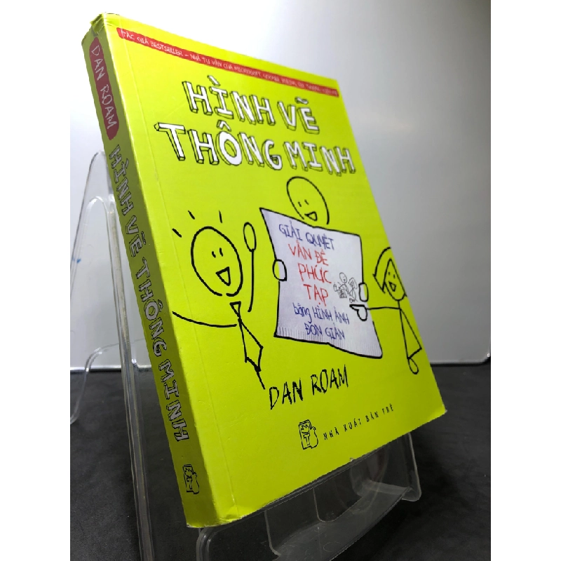 Hình vẽ thông minh Giải quyết vấn đề phức tạp bằng hình ảnh 2015 mới 85% bẩn nhẹ Dan Roam HPB0708 KỸ NĂNG 458522