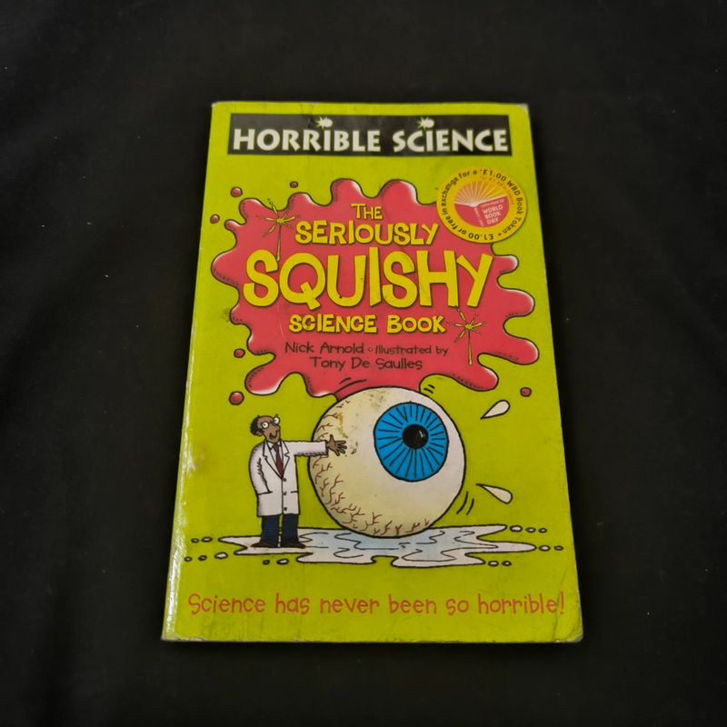 Horrible science: The seriously squishy science book - Nick Arnold 547939