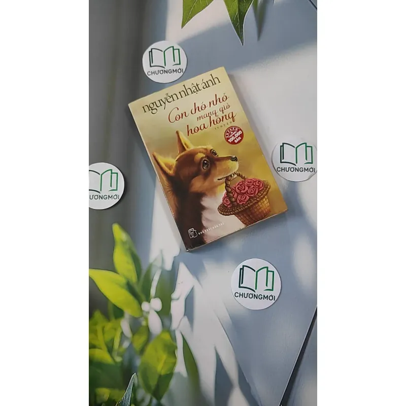 Con Chó Nhỏ Mang Giỏ Hoa Hồng - Nguyễn Nhật Ánh 798346