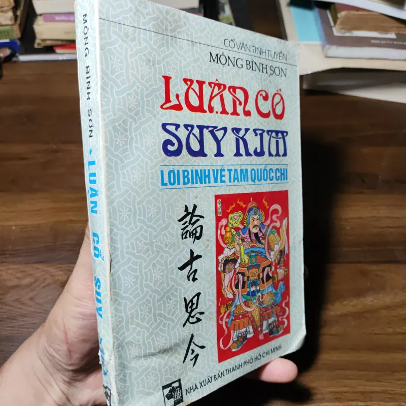 Luận Cổ Suy Kim - Lời Bình Về Tam Quốc Chí - Mộng Bình Sơn 1021262