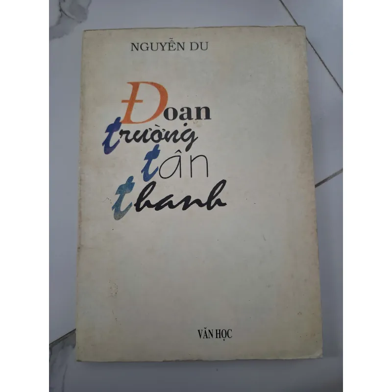 Đoạn Trường Tân Thanh - Nguyễn Du - Truyện thơ Nôm 702007