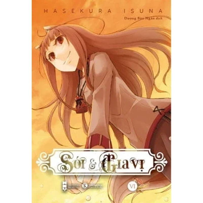 Sói & Gia Vị - Tập 6 - Isuna Hasekura (Mới 100%) Light novel, Thái Hà Books - SÁCH ĐẠI HỌC 488169