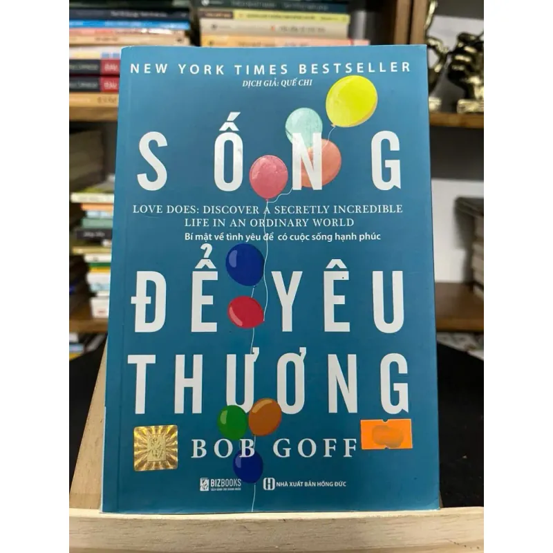 Sống để yêu thương — Bob Goff 788567