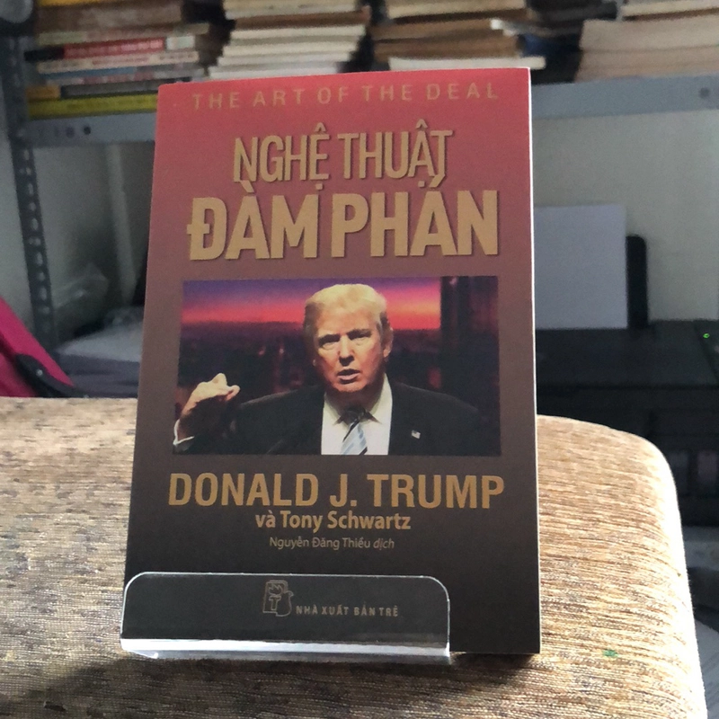 NGHỆ THUẬT ĐÀM PHÁN  DONALD J. TRUM VÀ TONY SCHWARTZ ( SÁCH DỊCH NƯỚC NGOÀI ) 210847