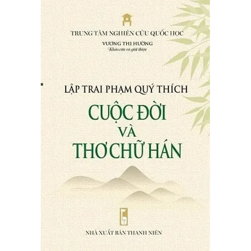 Lập Trai Phạm Quý Thích - Cuộc đời và thơ chữ Hán 615121