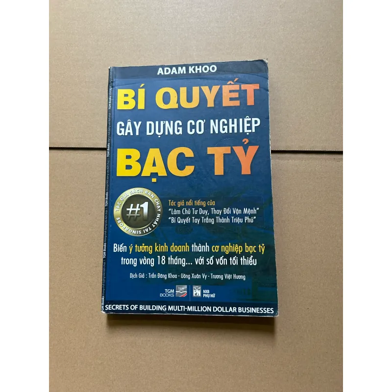 Bí quyết gây dựng cơ nghiệp bạc tỷ - Adam Khoo 745803