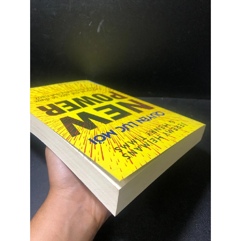 [59K/kg] Quyền lực mới New Power Jeremy Heimans & Henry Timms 2019 mới 70% ố HPB.HCM2511 365326