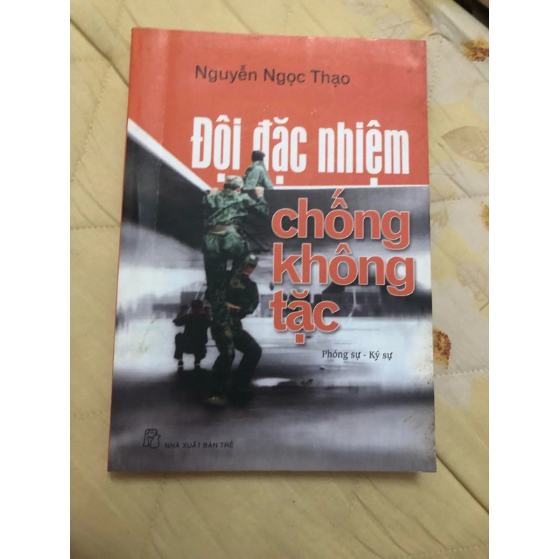 đội đậc nhiệm chống không tặc có chữ ký tác giả 463196