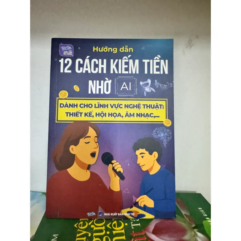 S213. HƯỚNG DẪN 12 CÁCH KIẾM TIỀN NHỜ AI 1009904