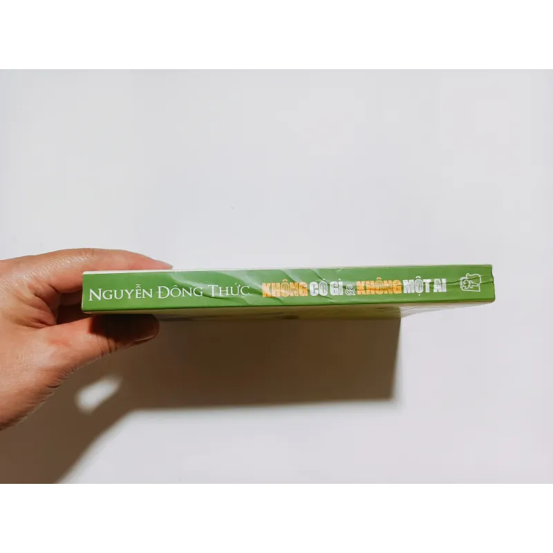Không Có Gì & Không Một Ai - Nguyễn Đông Thức 789295