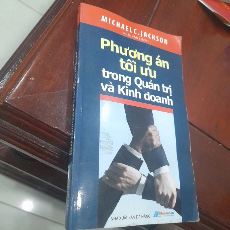 Michaelc C. Jackson - PHƯƠNG ÁN TỐI ƯU trong QUẢN TRỊ KINH DOANH 380801