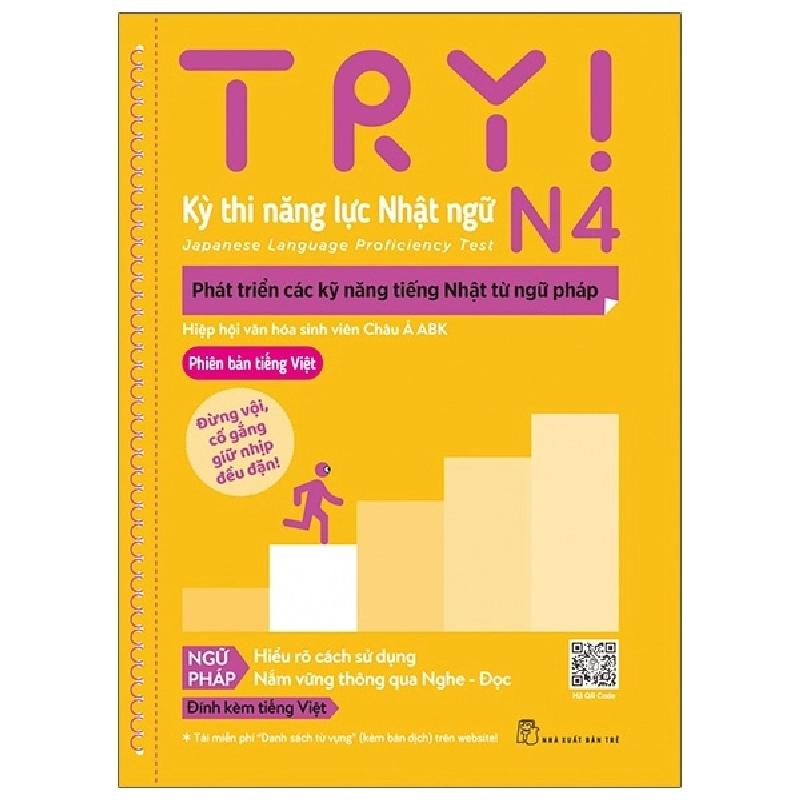 Try! Thi Năng Lực Nhật Ngữ N4 - Phát Triển Các Kỹ Năng Tiếng Nhật Từ Ngữ Pháp (Phiên Bản Tiếng Việt) (2021) - Hiệp Hội Văn Hóa Sinh Viên Châu Á ABK 744612