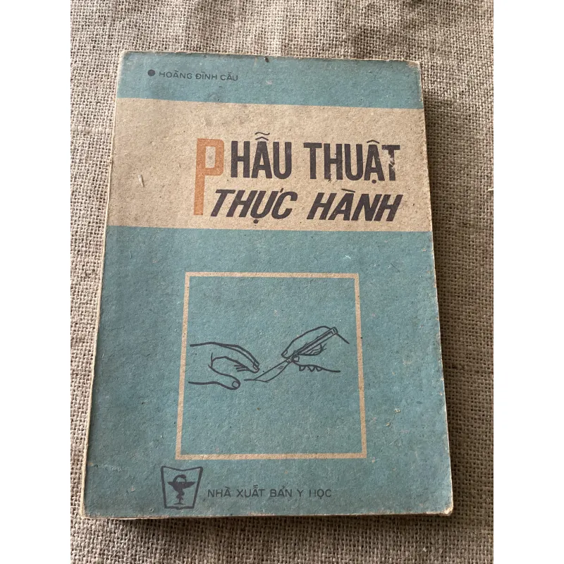 Phẫu thuật thực hành , sách y 1987, khổ lớn , 300 trang - Hoàng đình Cầu 796432