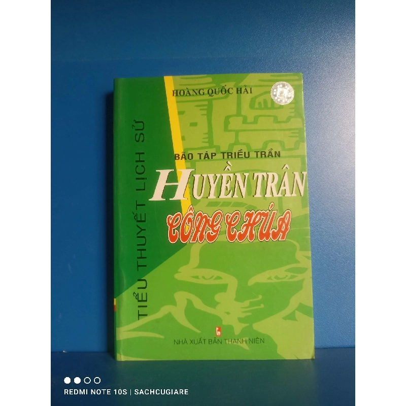 Bão táp triều Trần: Hoàng Trân Công chúa - Hoàng Quốc Hải 998601