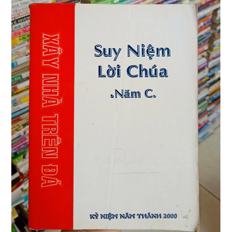 Xây nhà trên đá - Suy niệm lời Chúa Năm C 🌻 542345
