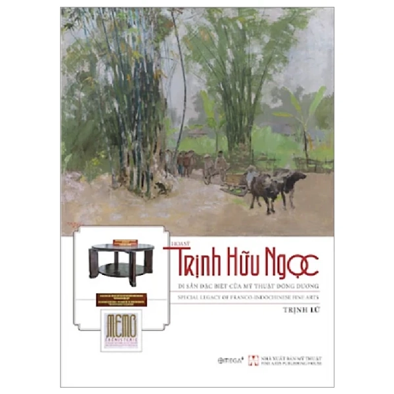 Họa Sĩ Trịnh Hữu Ngọc - Di Sản Đặc Biệt Của Mỹ Thuật Đông Dương (Bìa Cứng) - Trịnh Lữ 292126