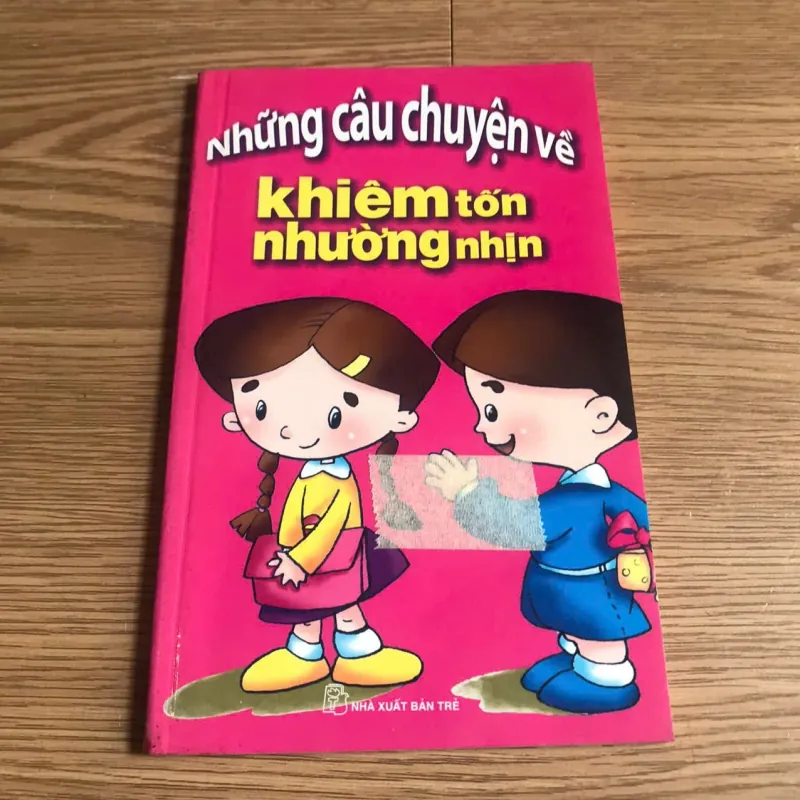 Những câu chuyện về khiêm tốn nhường nhịn - NXB Trẻ 1003824