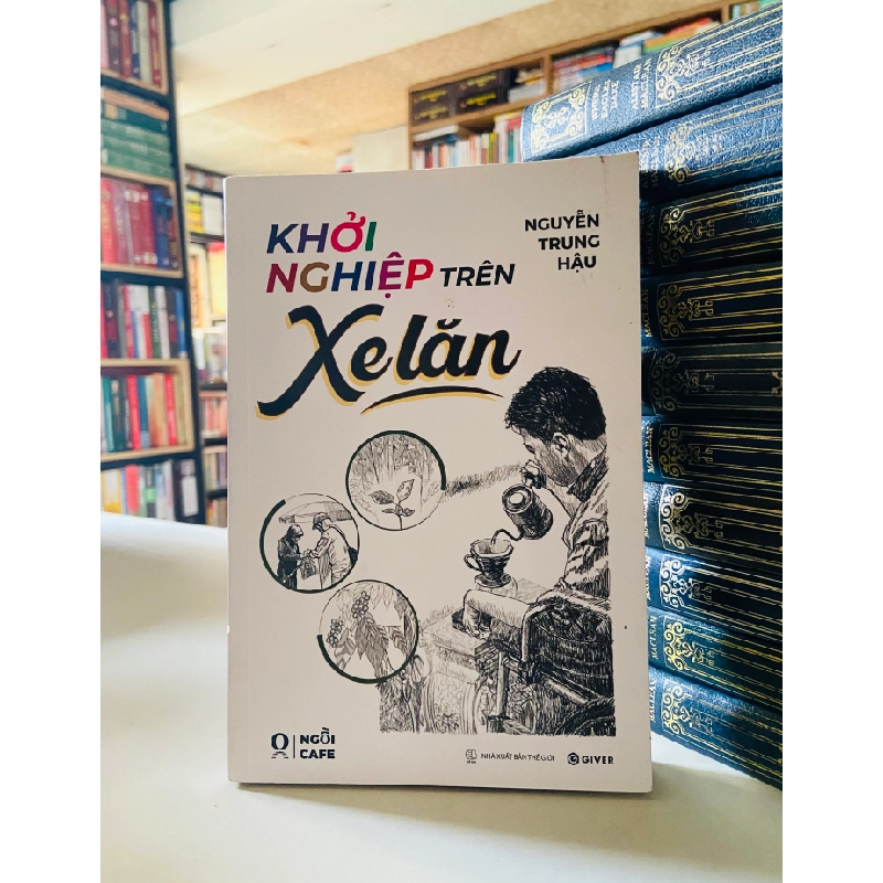 Khởi nghiệp trên Xe lăn - Nguyễn Trung Hậu 526723