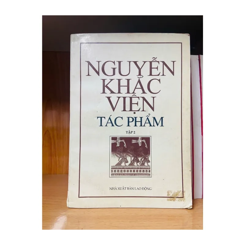 Nguyễn Khắc Viện tác phẩm (tập 2) Sách văn học VAVO3101 985122