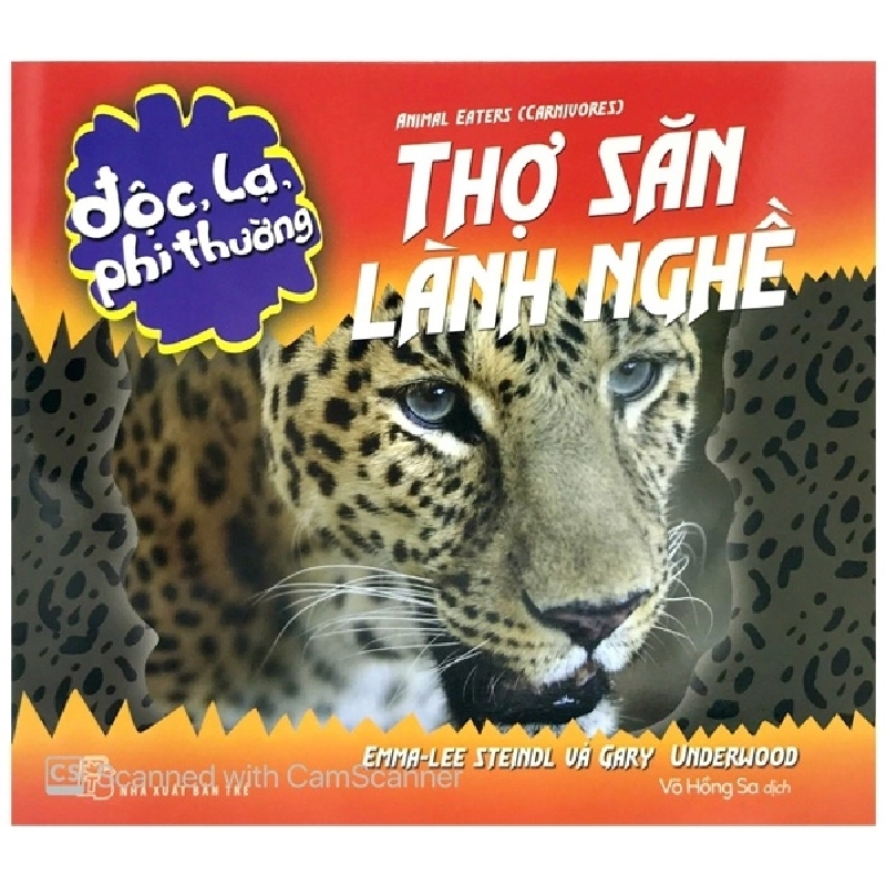 Độc, lạ, phi thường. Thợ săn lành nghề - Emma-Lee Steindl and Gary Underwood 2019 New 100% HCM.PO 342836