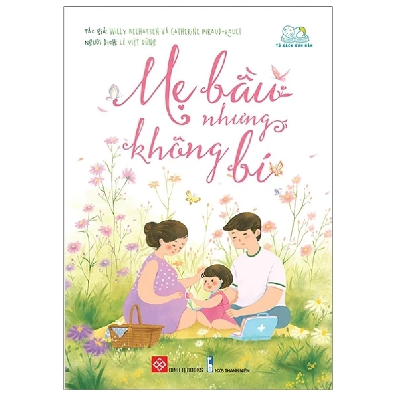 Mẹ Bầu Nhưng Không Bí - Willy Belhassen, Catherine Piraud 403000