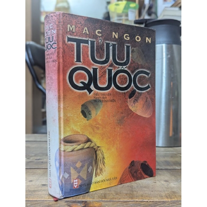 Tửu quốc - Mạc Ngôn ( bản dịch Trần Đình Hiến ) 411225