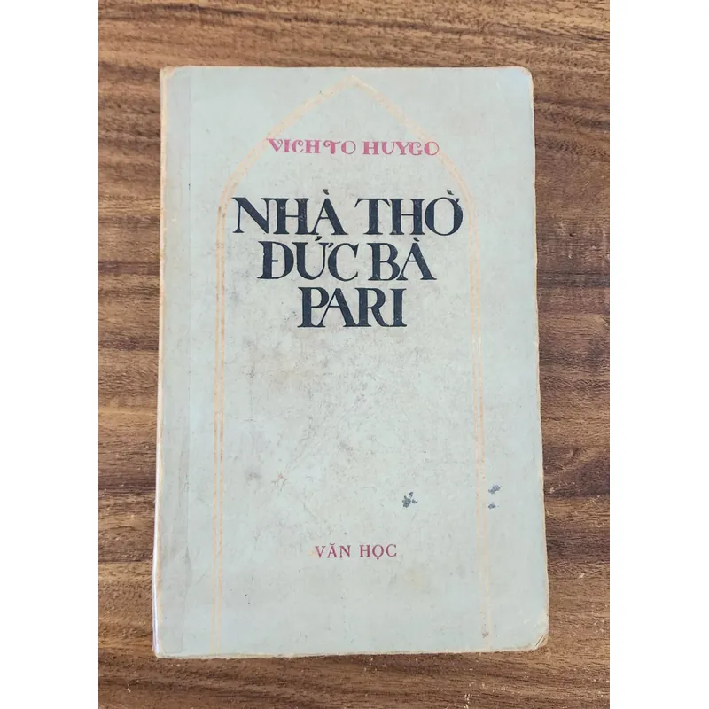 Tác phẩm VH kinh điển Pháp của Victor Hugo: NHÀ THỜ ĐỨC BÀ PARIS 731997