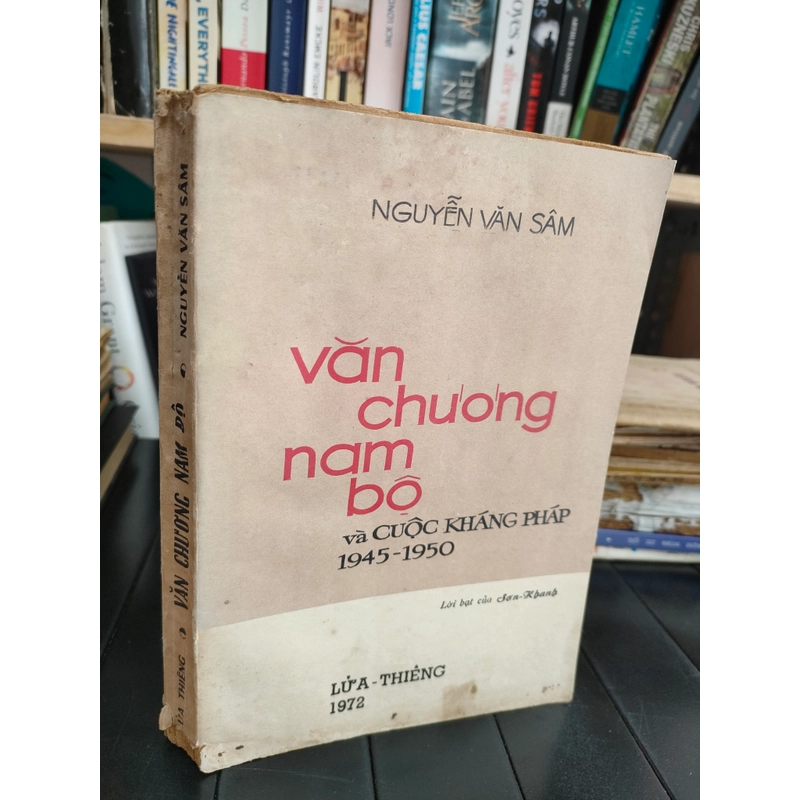 VĂN CHƯƠNG NAM BỘ VÀ CUỘC KHÁNG CHIÊN CHỐNG PHÁP 1945 - 1950 279055