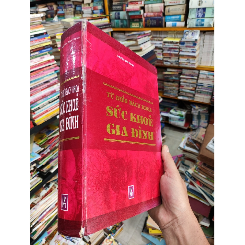Từ Điển Bách Khoa Sức Khoẻ Gia Đình - Nguyễn Sào Trung 496296