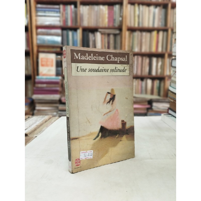 Une soudaine solitude - Madeleine Chapsal 124843