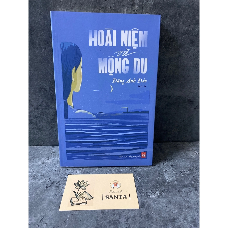 Hoài niệm mộng du (hồi kí)- Đặng Anh Đào Sách văn học STB0302 Rebooks.vn 945141