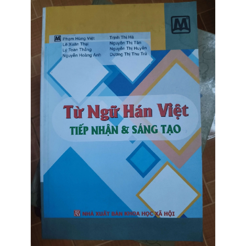 Từ hán việt tiếp nhận và sáng tạo - 2018 - 391 trang Lịch sử Việt Nam ANTQ2702 930425