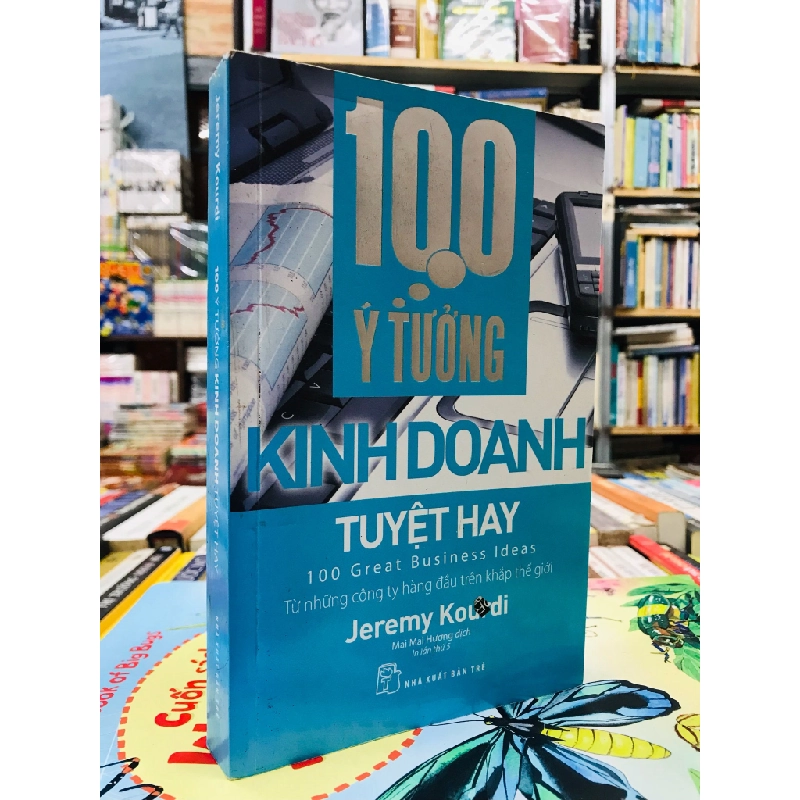 100 ý tưởng kinh doanh tuyệt hay - Jeremy Kourdi 137528