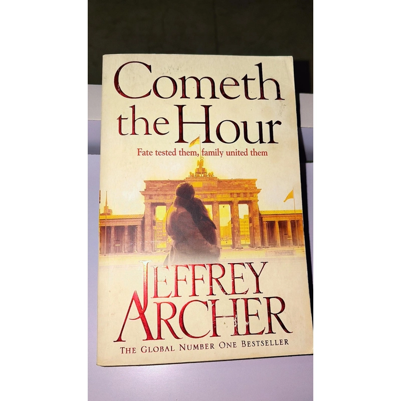 Ngoại văn Cometh the Hour - Jeffrey Archer (the global number one bestseller) 524783