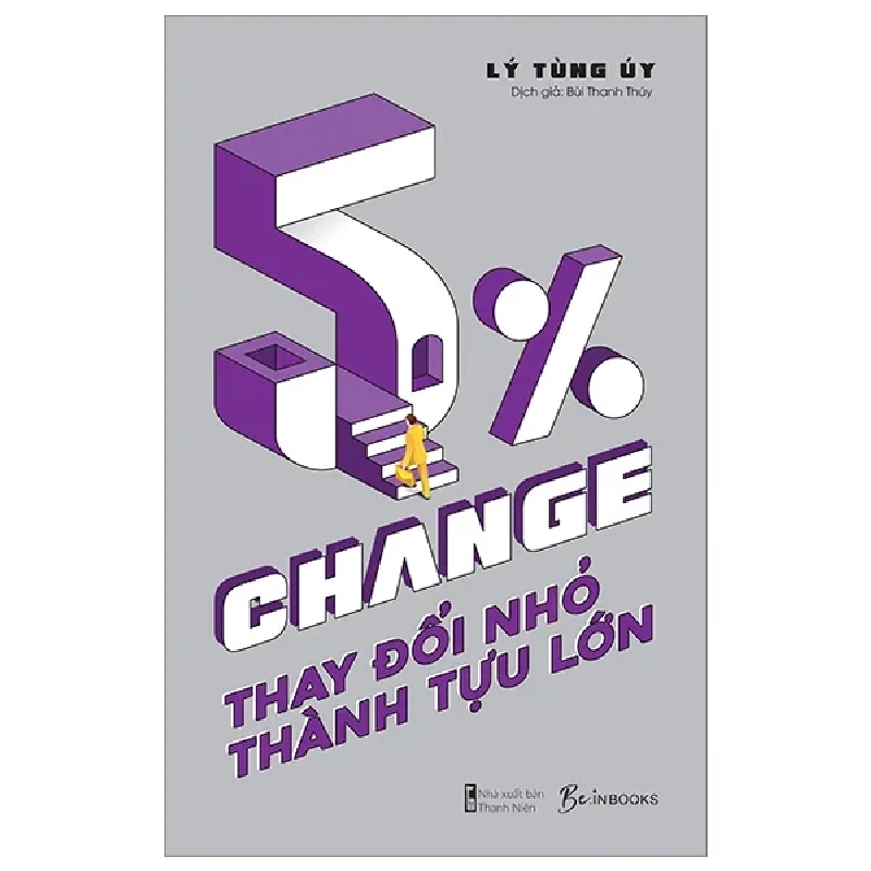 5% Change - Thay Đổi Nhỏ, Thành Tựu Lớn - Lý Tùng Úy 281969