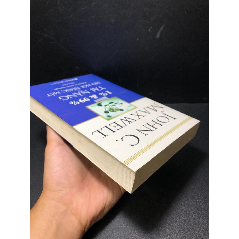 [59K/kg] 1% và 99% tài năng mồ hôi nước mắt 2019 John C Maxwell mới 80% ố HCM1811 436896