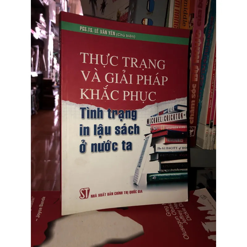 Thực trạng và giải pháp khắc phục tình trạng in lậu sách ở nước ta - PGS. TS. Lê Văn Yên 621779