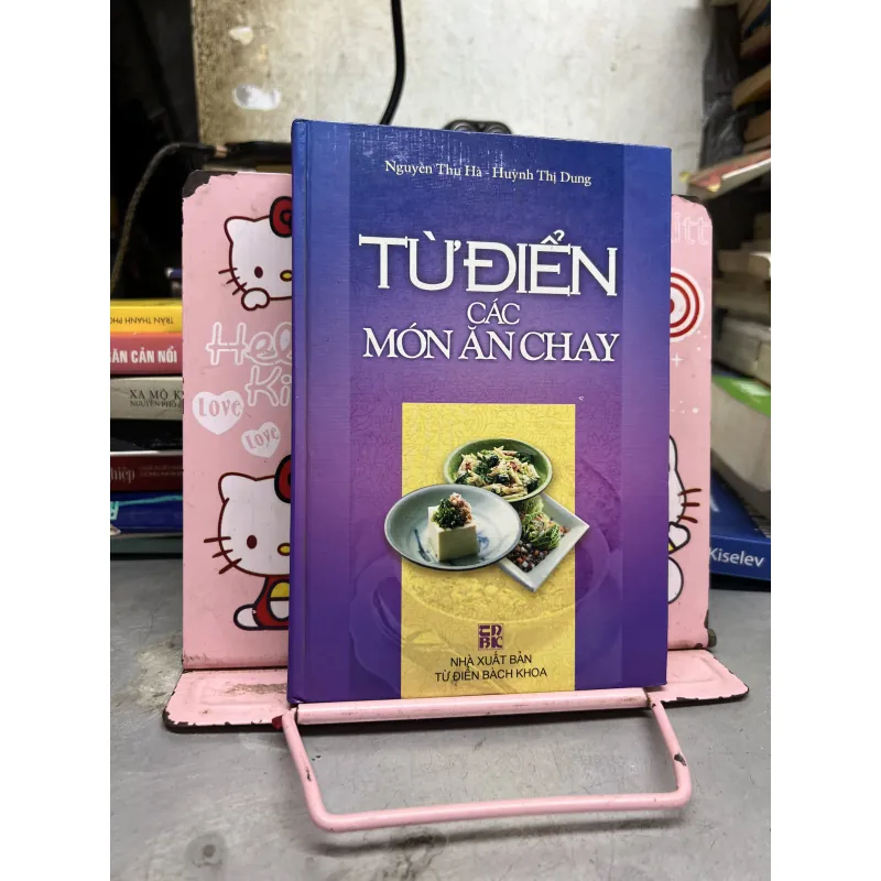 TỪ ĐIỂN CÁC MÓN ĂN CHAY – BÌA cứng  1032519